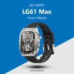 LG61 Max Smart Watch Price in Pakistan