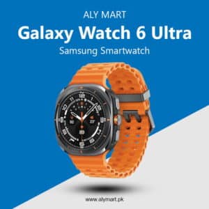 Samsung Galaxy Watch Ultra Price in Pakistan