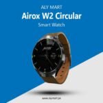Airox W2 Circular Smart Watch Price in Pakistan