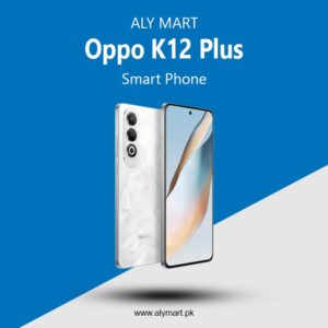 Oppo K12 Plus Price in Pakistan & Specifications 2024