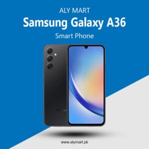 Samsung Galaxy A36 Specifications & Price in Pakistan