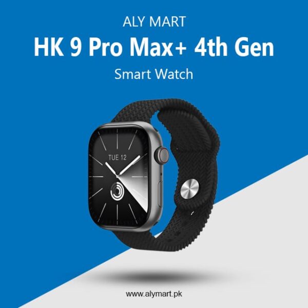 HK 9 Pro Max+ 4th Gen Smart Watch Price in Pakistan 2024