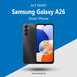 Samsung Galaxy A26 Price in Pakistan & Full Specs 2025