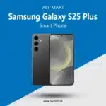 Samsung Galaxy S25 Plus Price in Pakistan 2025