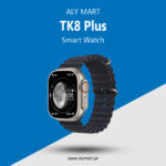 TK8 Plus Smart Watch Price in Pakistan 2024
